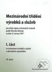 Levně Mezinárodní třídění výrobků a služeb (I. a II. část) - kniha z kategorie Management