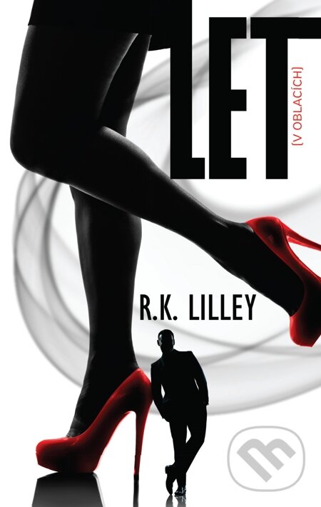 E-kniha: Let (R.K. Lilley). Galatea, 2014