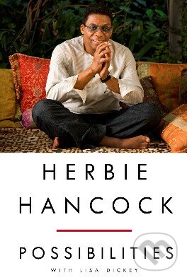 Possibilities - Herbie Hancock, Lisa Dickey, Penguin Books, 2014