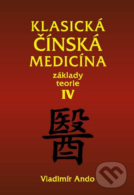 Klasická čínská medicína IV. - Vladimír Ando, Svítání, 2014