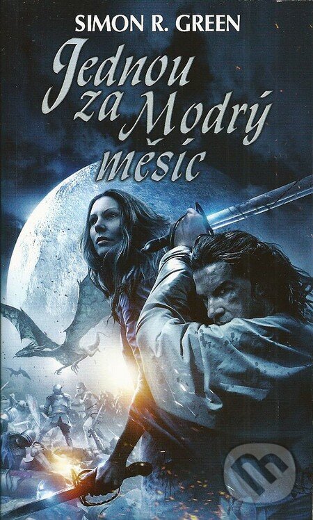Levně Jednou za Modrý měsíc - Simon R. Green - kniha z kategorie Fantasy