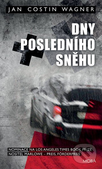 Kniha: Dny posledního sněhu (Jan Costin Wagner). Moba, 2015