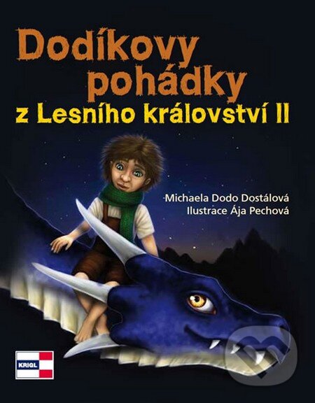 Levně Dodíkovy pohádky z Lesního království II. - Michaela Dostálová, Ája Pechová - kniha z kategorie Pre deti a mládež