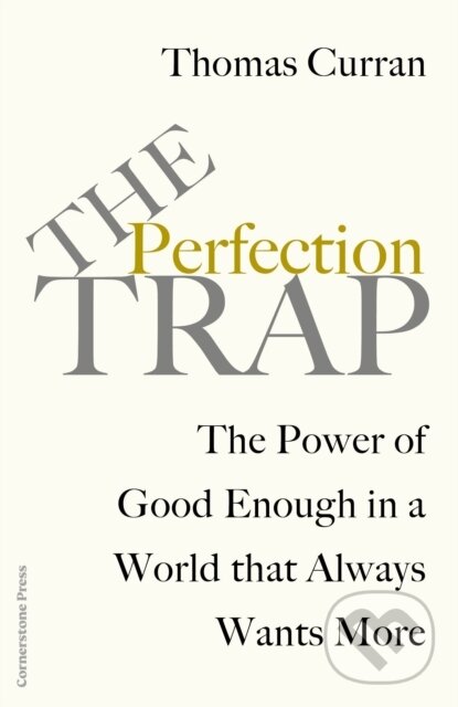 The Perfection Trap - Thomas Curran, Cornerstone, 2023