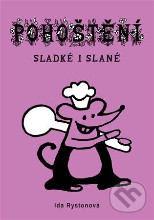 Levně Pohoštění slané i sladké - Ida Rystonová - kniha z kategorie Kuchárky