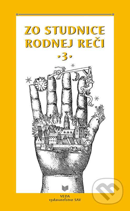 Levně Zo studnice rodnej reči 3 - Katarína Balleková (editor), Miloslav Smatana (editor) - kniha z kategorie Jazykové učebnice a slovníky
