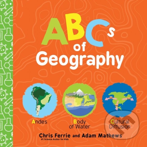 Levně ABCs of Geography - Chris Ferrie - kniha z kategorie Naučné knihy