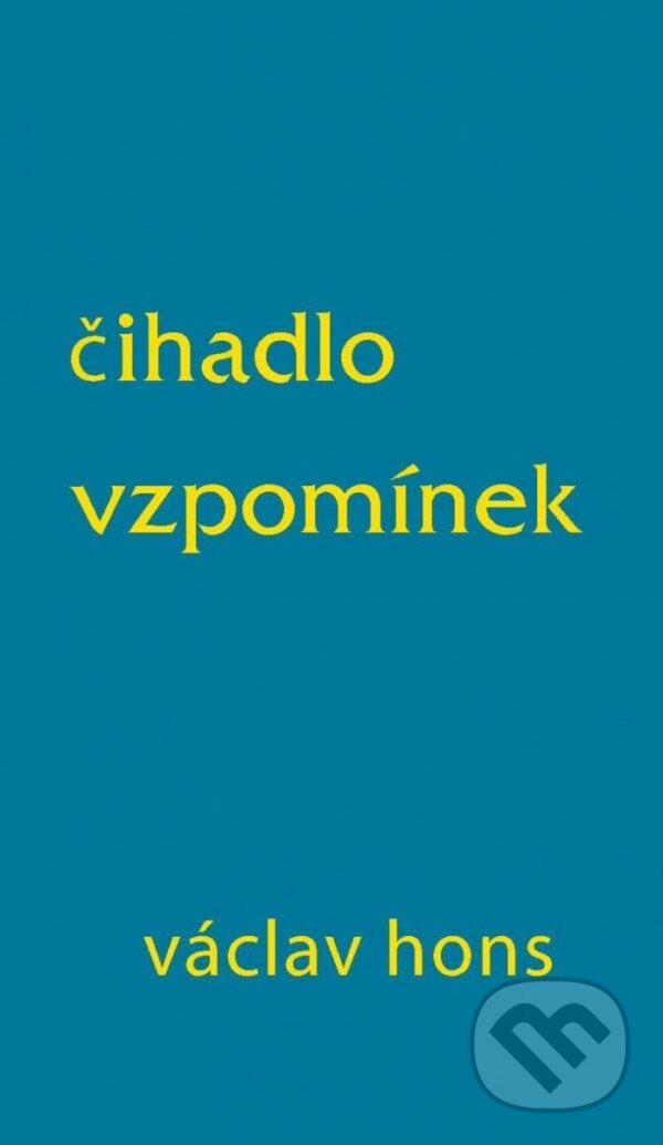 Levně Čihadlo vzpomínek - Václav Hons - kniha z kategorie Poézia