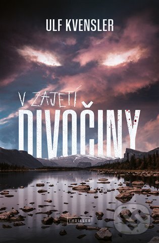 Kniha: V zajetí divočiny (Ulf Kvensler)