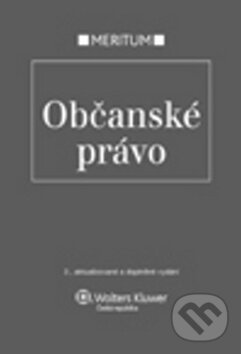 Kniha: Občanské právo (Jaruška Stavinohová, Josef Fiala a Milana Hrušáková). Wolters Kluwer ČR, 2012