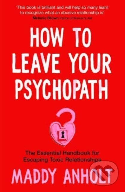 Levně Red Flags (How to Recognize and Leave a Toxic Relationship) - kniha z kategorie Psychológia