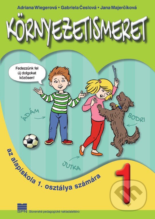 Levně Prvouka pre 1. ročník ZŠ s VJM (Základná škola s vyučovacím jazykom maďarským) - kniha z kategorie 1. stupeň