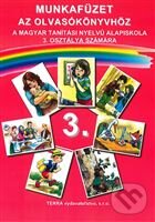 Levně Munkafüzet 3 (Pracovný zošit k čítanke pre 3. ročník ZŠ s vyučovacím jazykom maďarským) - kniha z kategorie 1. stupeň