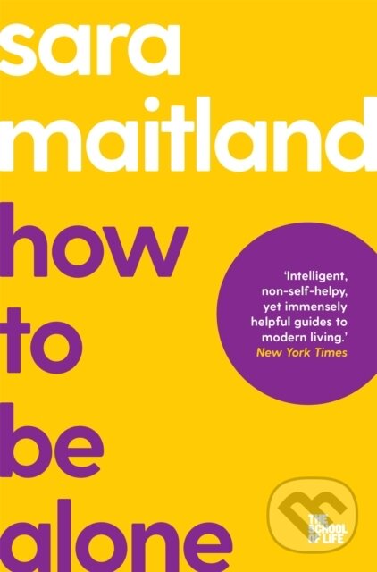 Levně How to Be Alone - Sara Maitland - kniha z kategorie Motivácia a sebarozvoj