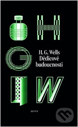 Levně Dědicové budoucnosti (Sebrané povídky H. G. Wellse - sv. III) - kniha z kategorie Sci-fi