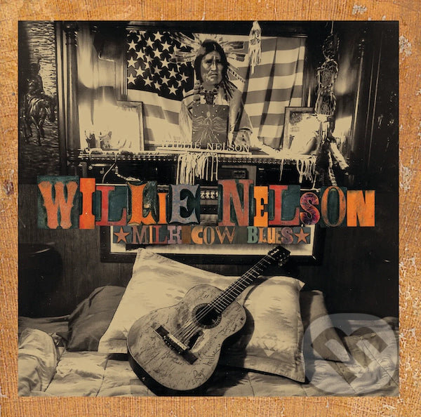 Willie Nelson – Milk Cow Blues LP - Willie Nelson, Hudobné albumy, 2023