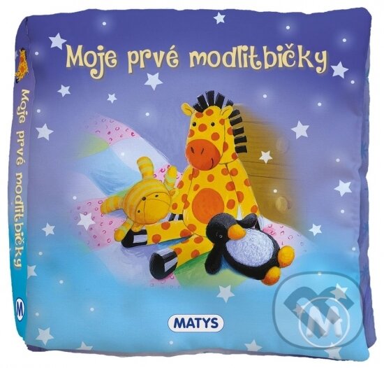 Kniha: Moje prvé modlitbičky (Matys)