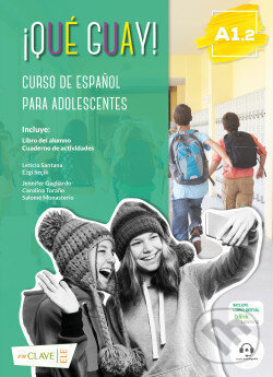 Levně Que guay! Libro del alumno + Cuaderno de actividades + audio descargable 2 - kniha z kategorie Jazykové učebnice a slovníky
