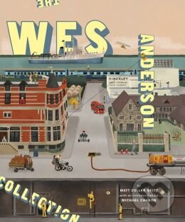 Levně The Wes Anderson Collection - Eric C. Anderson, Matt Zoller Seitz, Michael Chabon - kniha z kategorie Film