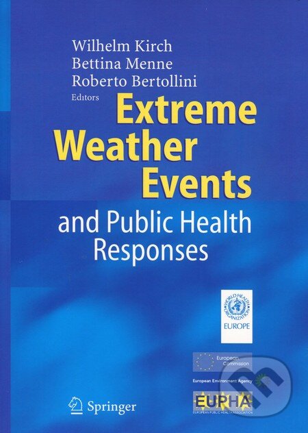Levně Extreme Weather Events and Public Health Responses - kniha z kategorie Odborné a náučné