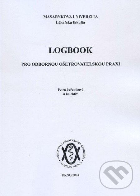Levně Logbook (Pro odbornou ošetřovatelskou praxi) - Petra Juřeníková a kolektív - kniha z kategorie Ošetrovateľstvo