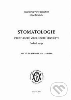 Levně Stomatologie pro studující všeobecného lékařství (Dodatek skript) - kniha z kategorie Medicína