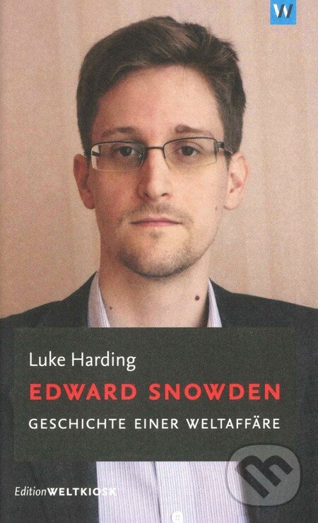 Levně Edward Snowden (Geschichte einer Weltaffäre) - Luke Harding - kniha z kategorie Odborné a náučné