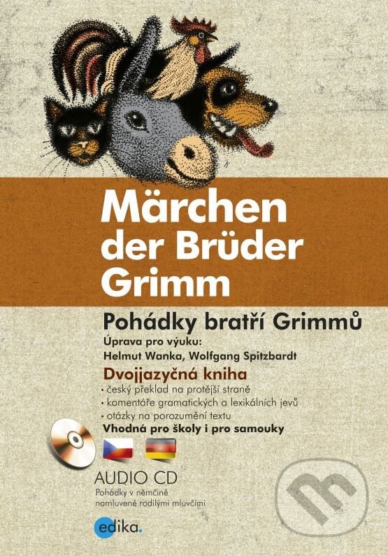 Pohádky bratří Grimmů / Märchen der Brüder Grimm - Jacob Grimm, Wilhelm Grimm, Edika, 2015