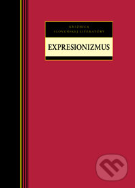 Levně Expresionizmus - Kolektív autorov - kniha z kategorie Beletria