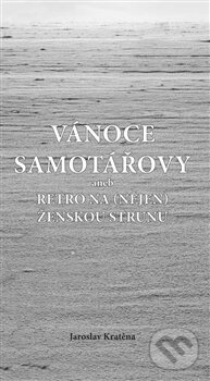 Levně Vánoce samotářovy (aneb retro na (nejen) ženskou strunu) - kniha z kategorie Poézia