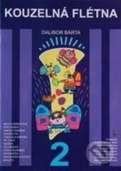 Levně Kouzelná flétna 2 (+ CD) - Dalibor Bárta - kniha z kategorie Noty