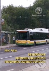 Levně Obstarávanie dopravnej obslúžnosti hromadnou osobnou dopravou - kniha z kategorie Automobily a doprava