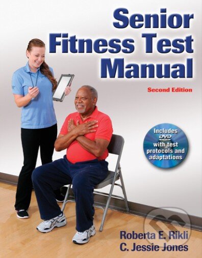 Levně Senior Fitness Test Manual - C. Jessie Jones, Roberta E. Rikli - kniha z kategorie Individuálne športy