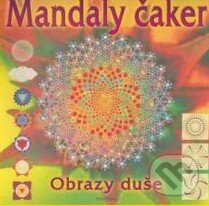 Levně Mandaly čaker (Obrazy duše) - Kolektív autorov - kniha z kategorie Spiritualita