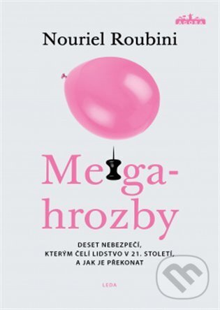 Kniha: Megahrozby (Nouriel Roubini). Leda, 2023