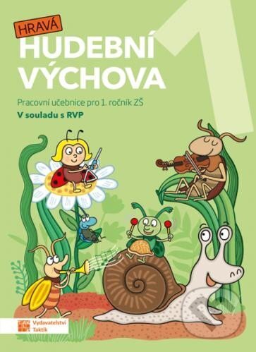 Levně Hravá hudební výchova 1 – pracovní učebn - kniha z kategorie Základné umelecké školy
