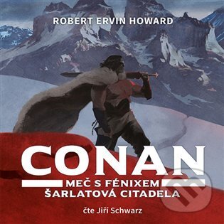 Levně Conan - Meč s fénixem, Šarlatová citadela - Robert Ervin Howard - audiokniha z kategorie Beletria