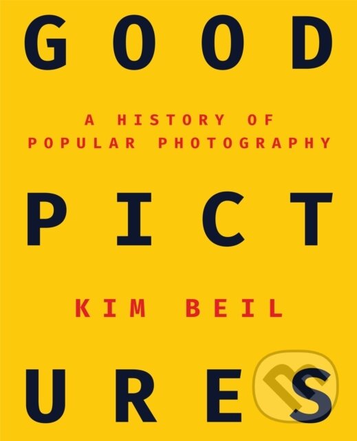 Good Pictures - Kim Beil, Stanford, 2020