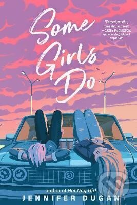 Levně Some Girls Do - Jennifer Dugan - kniha z kategorie Beletria