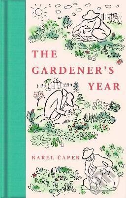 Levně The Gardener´s Year - Karel Čapek - kniha z kategorie Beletria