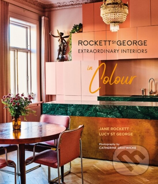 Levně Rockett St George Extraordinary Interiors In Colour - kniha z kategorie Interiérový dizajn