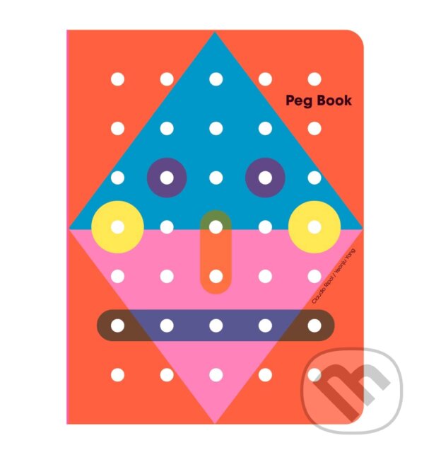 Levně Peg Book - Claudio Ripol, Yeonju Yang - kniha z kategorie Pre deti a mládež