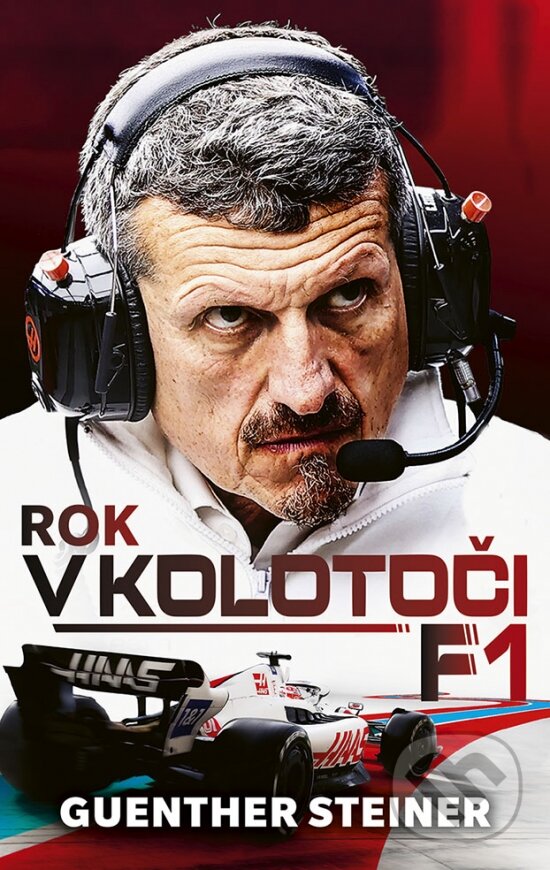 Levně Rok v kolotoči F1 - Guenther Steiner - kniha z kategorie Šport