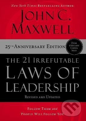 Levně The 21 Irrefutable Laws of Leadership (Follow Them and People Will Follow You) - kniha z kategorie Management
