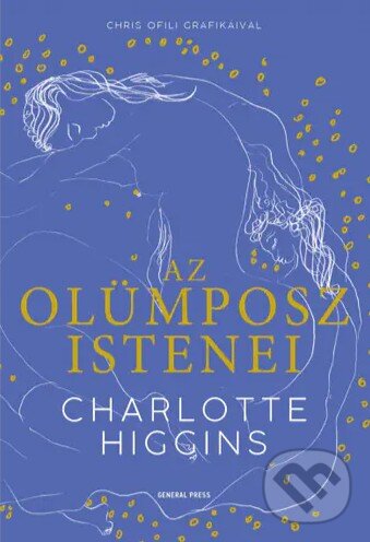 Kniha: Az Olümposz istenei (Charlotte Higgins). , 2023
