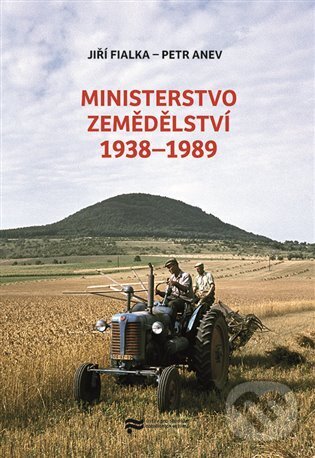 Ministerstvo zemědělství 1938-1989 koupíte na Martinus.cz