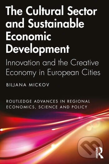Levně Cultural Sector and Sustainable Economic Development - kniha z kategorie Humanitné a spoločenské vedy