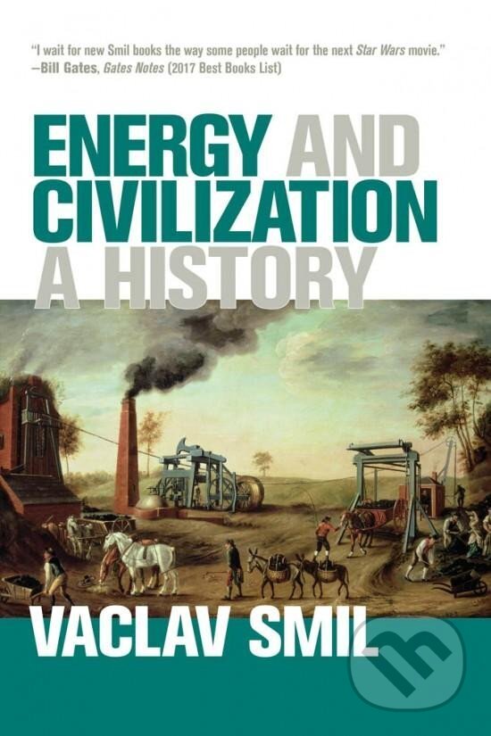 Levně Energy and Civilization: A History - Václav Smil - kniha z kategorie Odborné a náučné