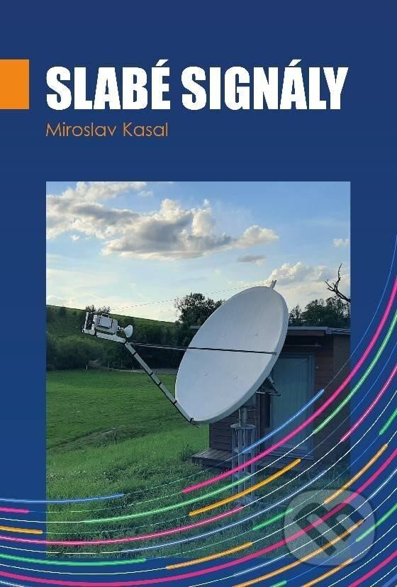 Levně Slabé signály - Miroslav Kasal - kniha z kategorie Elektrotechnika