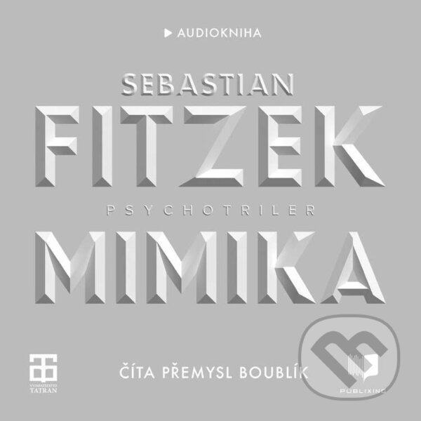 Mimika - Sebastian Fitzek, Publixing a Tatran, 2023